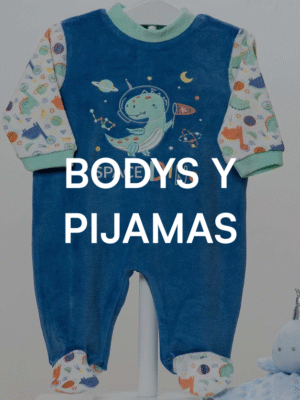 Bodys y Pijamas